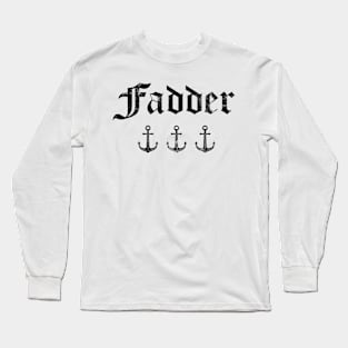 Fadder || Newfoundland and Labrador || Gifts || Souvenirs || Clothing Long Sleeve T-Shirt